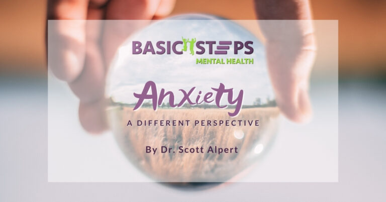 Anxiety A Different Perspective By Dr Scott Alpert Basic Steps